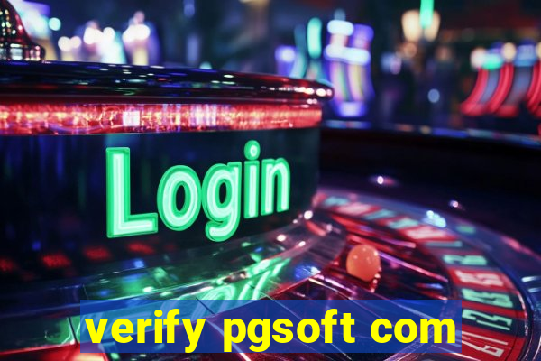 verify pgsoft com